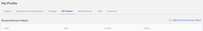 Select API Tokens tab in My Profile Settings Select API Tokens tab in My Profile Settings